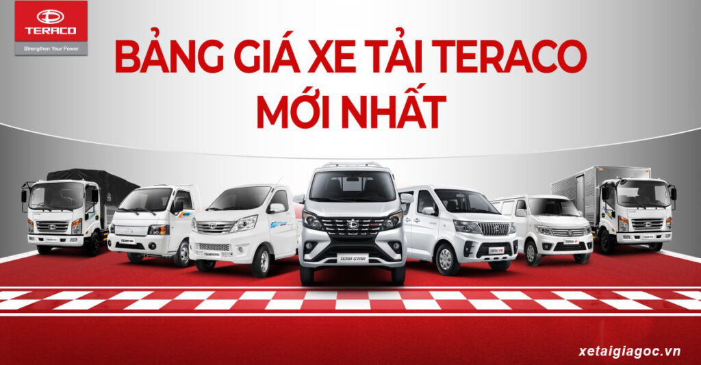 Bảng giá xe tải teraco mới nhất 